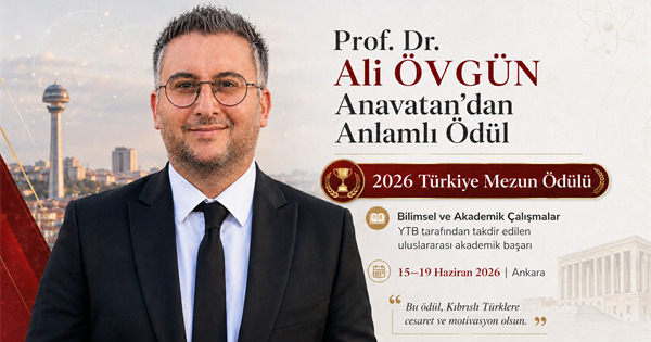 Prof. Dr. Ali Övgün’e YTB Türkiye Mezunları 2026 Bilimsel ve Akademik Çalışmalar Ödülü